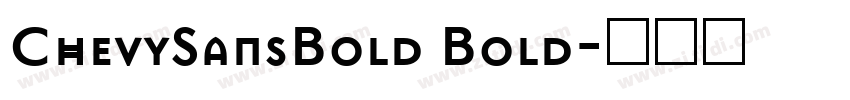 ChevySansBold Bold字体转换